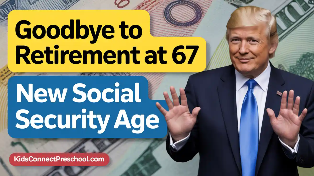 Goodbye to Retirement at 67